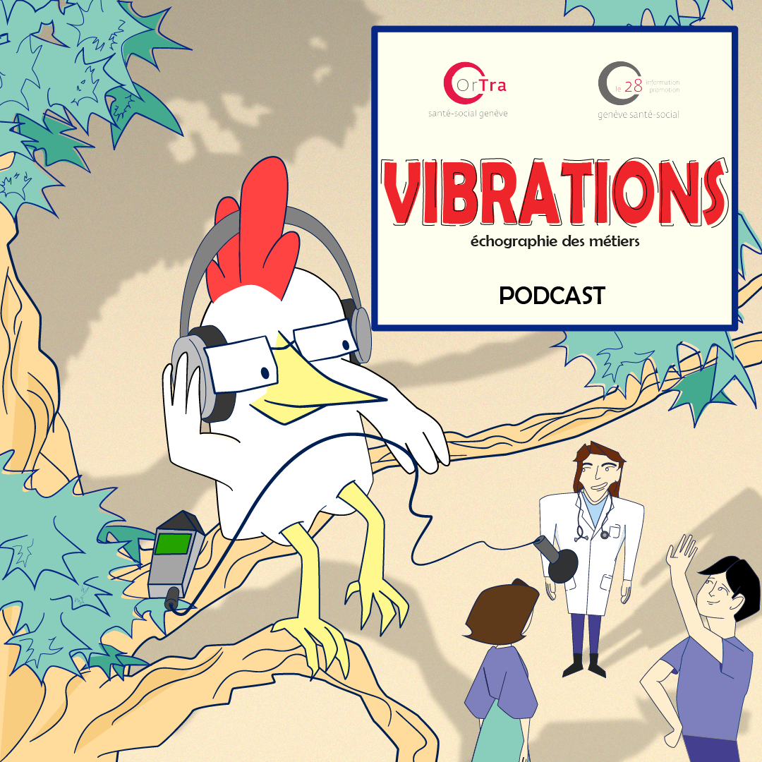 Featured image for “Nouveau podcast VIBRATIONS – Echographie des métiers”
